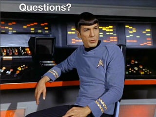 Questions?
 