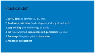 #IAatDMFB
Analyze results
-Similarity - which cards were grouped together most commonly
-Categorization - how often did cards get grouped to the same category
-Qualitative review of notes and observations
 