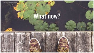 We want to identify
this path BEFORE
we pave.
#IAatDMFB
 