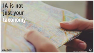 IA is not
just your
metadata
#IAatDMFB image source: http://bit.ly/1JFL0MU
 