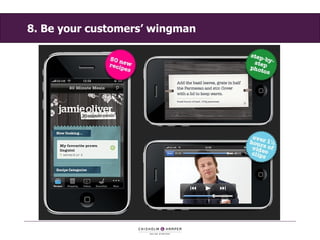 8. Be your customers’ wingman 