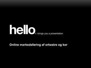 Online markedsføring af orkestre og kor 