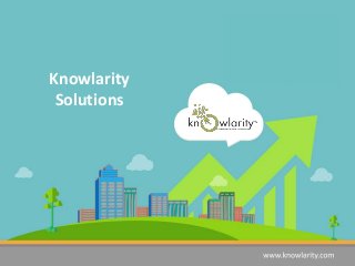 Knowlarity
Solutions
 