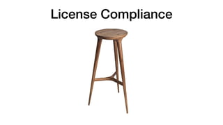 License Compliance
 