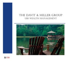 The Davit & Miller Group UBS Wealth Management 