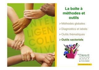 Cliquez pour modifier le style du
                       La boîte à
Cliquez pour modifier le style du
                      méthodes et
        titre du masque outils
        titre du masque
                                 Méthodes globales
•• Cliquez pour modifier les styles du texte du
    Cliquez pour modifier les styles du texte du
   masque
    masque                       Diagnostics et labels
             TITRE
   ––Deuxième niveau
      Deuxième niveau
• Deuxième niveau                Outils thématiques
MANIFESTATION Outils sectoriels
      • •Troisième niveau
          Troisième niveau
• Troisième niveau
           – – Quatrième niveau
              Quatrième niveau
• QuatrièmeCinquième niveau
               » » niveau niveau
                   Cinquième

• Cinquième niveau

                                                  6464
 