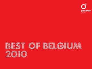 Best of BELgium
2010
 
