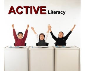 ACTIVE  Literacy 