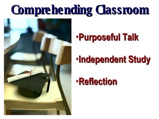 Comprehending Classroom Purposeful Talk Independent Study Reflection 