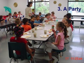 3. A Party 