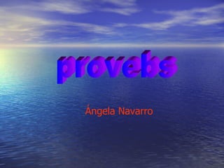 provebs Ángela Navarro 