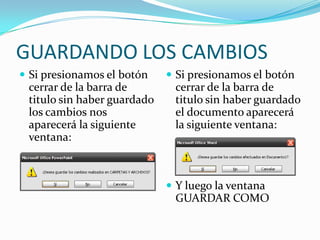 GUARDAR CON CLAVE DE SEGURIDADCuando queremos guardar un archivo con seguridad, para ser los únicos que podamos acceder a ellos, la ventana de “Guardar como” nos da esa posibilidad. Presionamos el botón HERRAMIENTAS y luego OPCIONES GENERALES. 