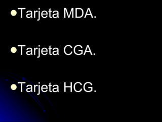 Tarjeta MDA. Tarjeta CGA. Tarjeta HCG.