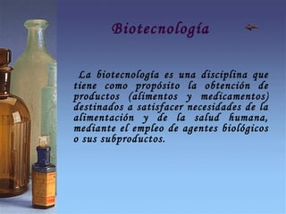 Biotecnología ,[object Object]
