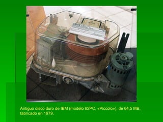 Antiguo disco duro de IBM (modelo 62PC, «Piccolo»), de 64,5 MB, fabricado en 1979.   