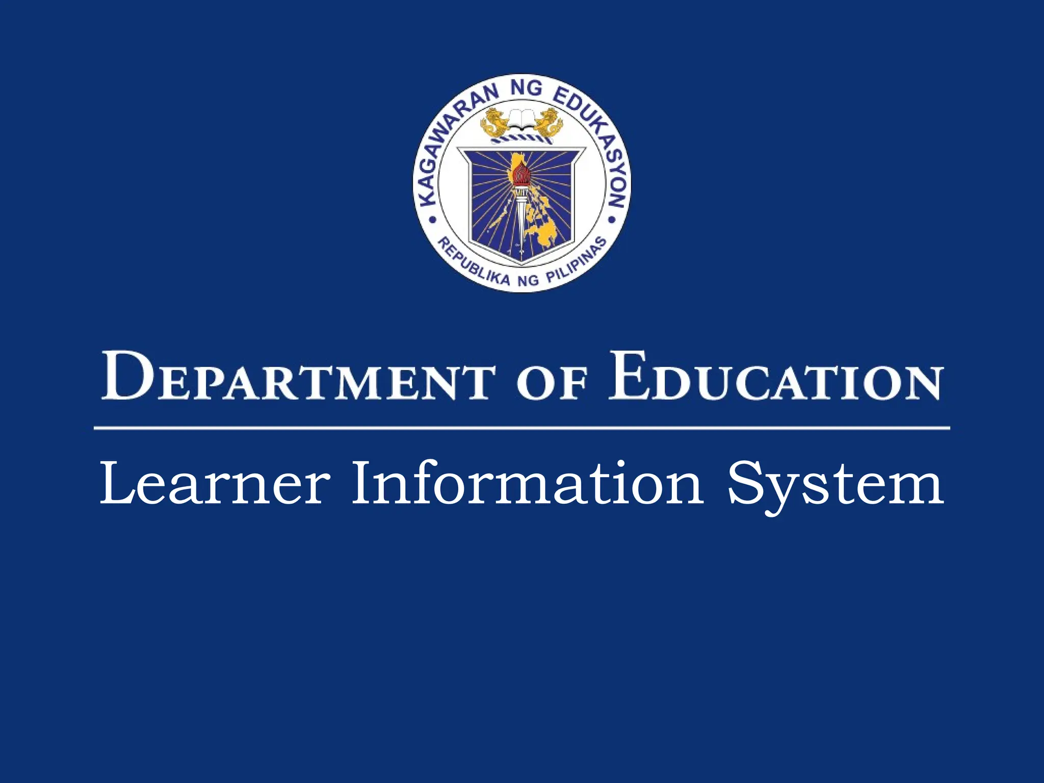 55
Learner Information System
 