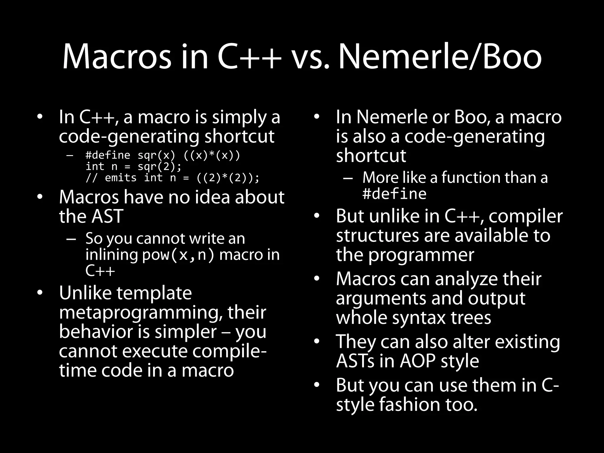 •                                     •
    –   #define sqr(x) ((x)*(x))
        int n = sqr(2);
        // emits int n = ((2)*(2));       –
•                                             #define
                                      •
    –
                pow(x,n)
                                      •
•

                                      •

                                      •
 