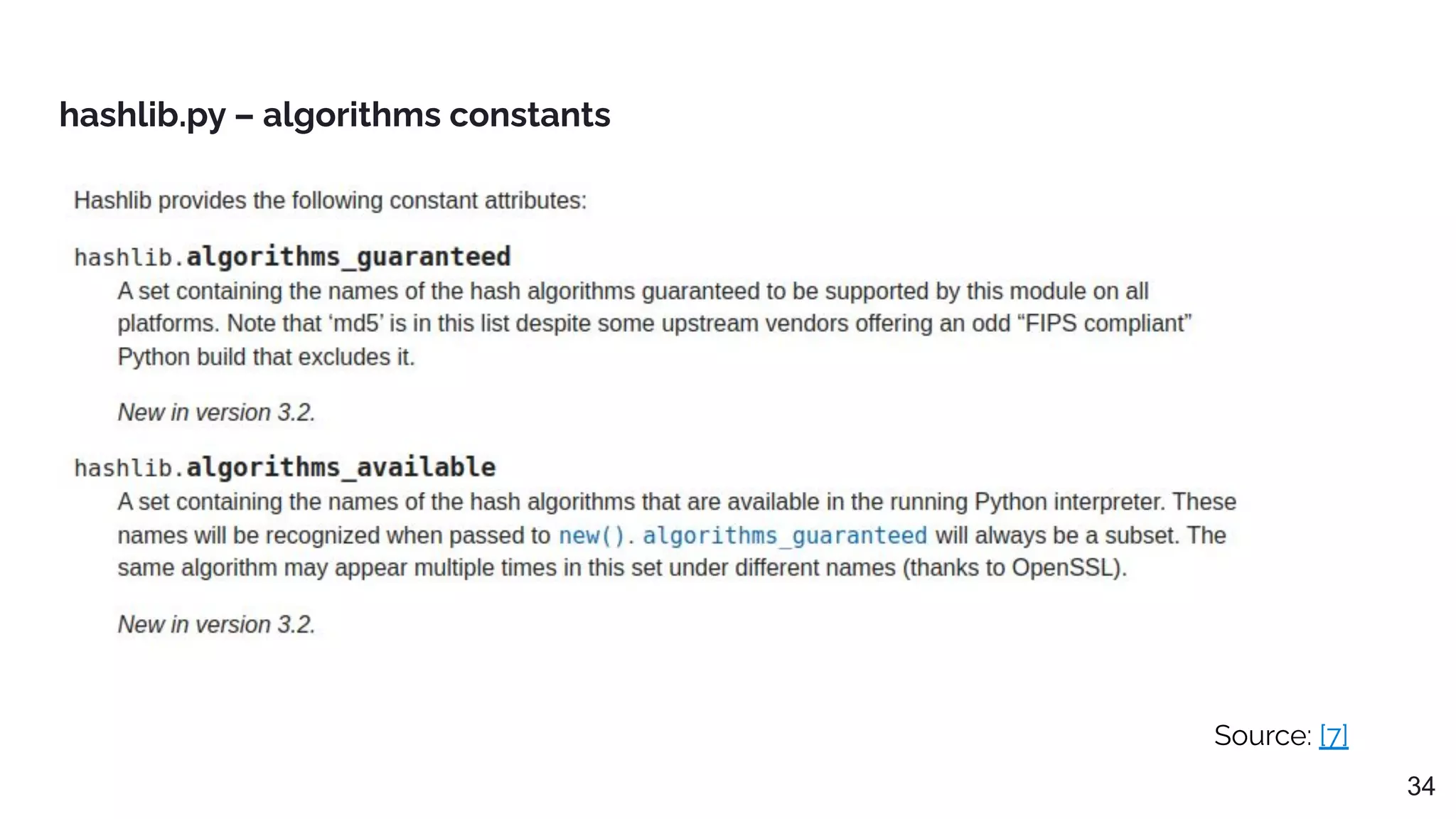 Source: [7]
hashlib.py – algorithms constants
34
 
