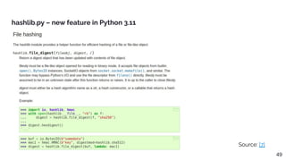 hashlib.py – new feature in Python 3.11
Source: [7]
49
 