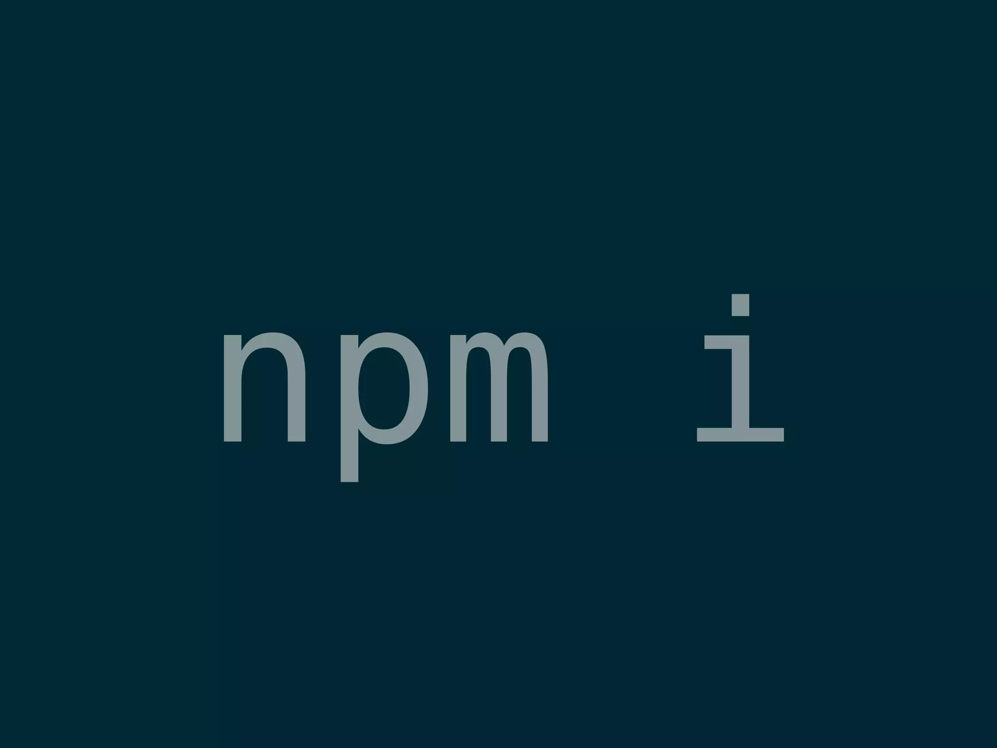 npm i
 