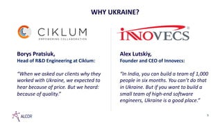 WHY UKRAINE?
Borys Pratsiuk,
Head of R&D Engineering at Ciklum:
“When we asked our clients why they
worked with Ukraine, w...