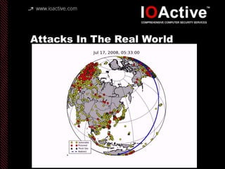 Attacks In The Real World
 