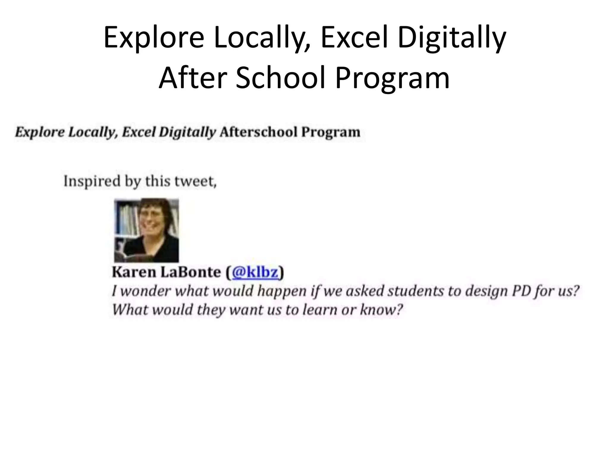 Explore Locally, Excel DigitallyAfter School Program