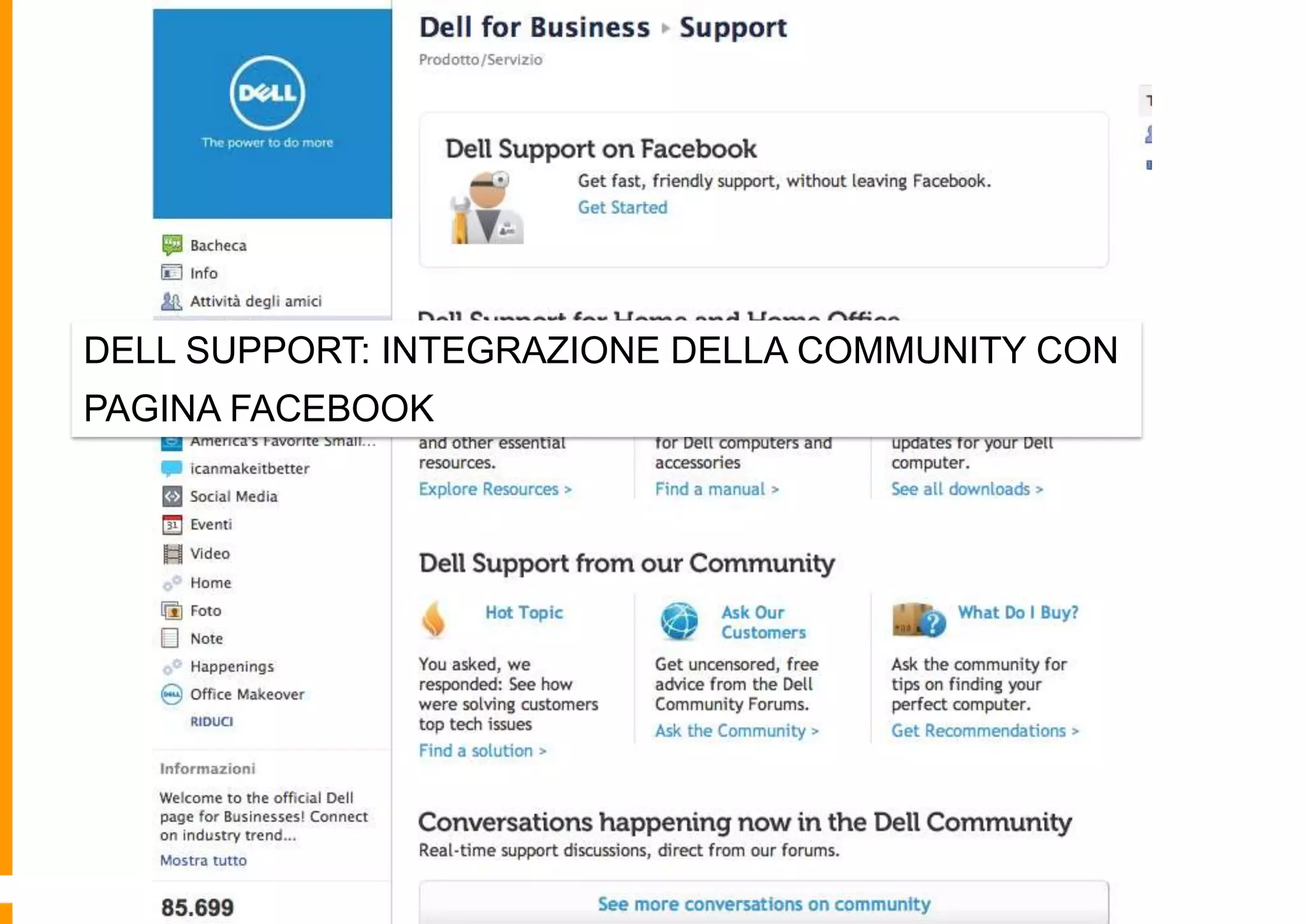 DELL SUPPORT: INTEGRAZIONE DELLA COMMUNITY CON
PAGINA FACEBOOK

 