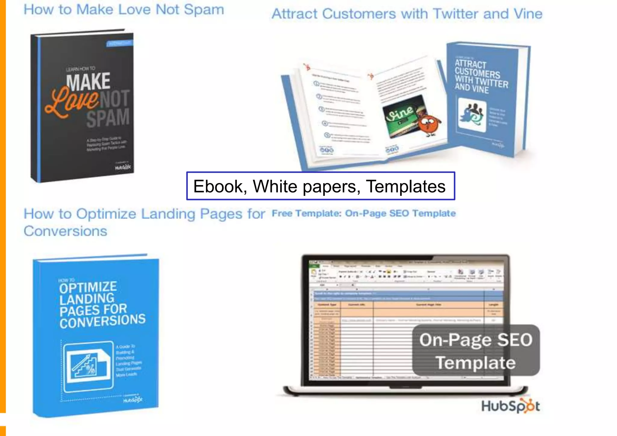 Ebook, White papers, Templates

 