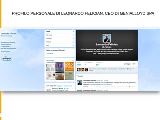PROFILO PERSONALE DI LEONARDO FELICIAN, CEO DI GENIALLOYD SPA 
 