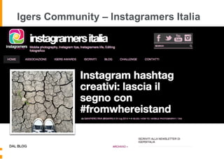 Igers Community – Instagramers Italia
 