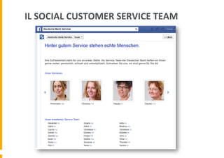 IL	
  SOCIAL	
  CUSTOMER	
  SERVICE	
  TEAM	
  

 