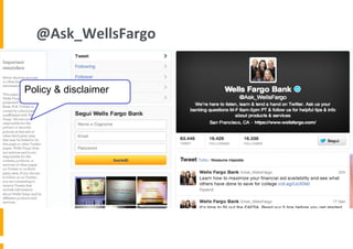 @Ask_WellsFargo	
  

Policy & disclaimer

 
