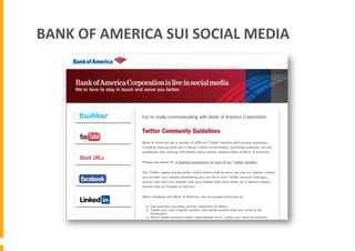 BANK	
  OF	
  AMERICA	
  SUI	
  SOCIAL	
  MEDIA	
  

 