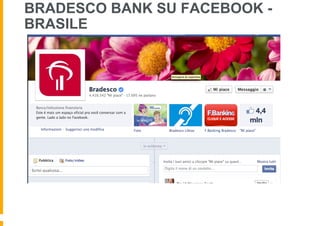 BRADESCO BANK SU FACEBOOK BRASILE

 