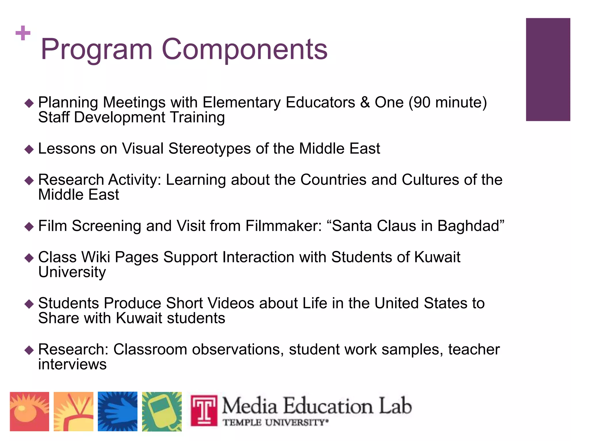 Program ComponentsPlanning Meetings with Elementary Educators & One (90 minute) Staff Development Training