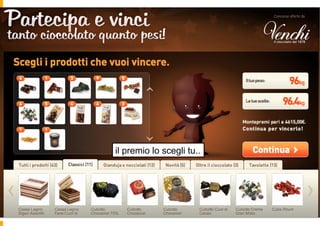 il premio lo scegli tu..
 