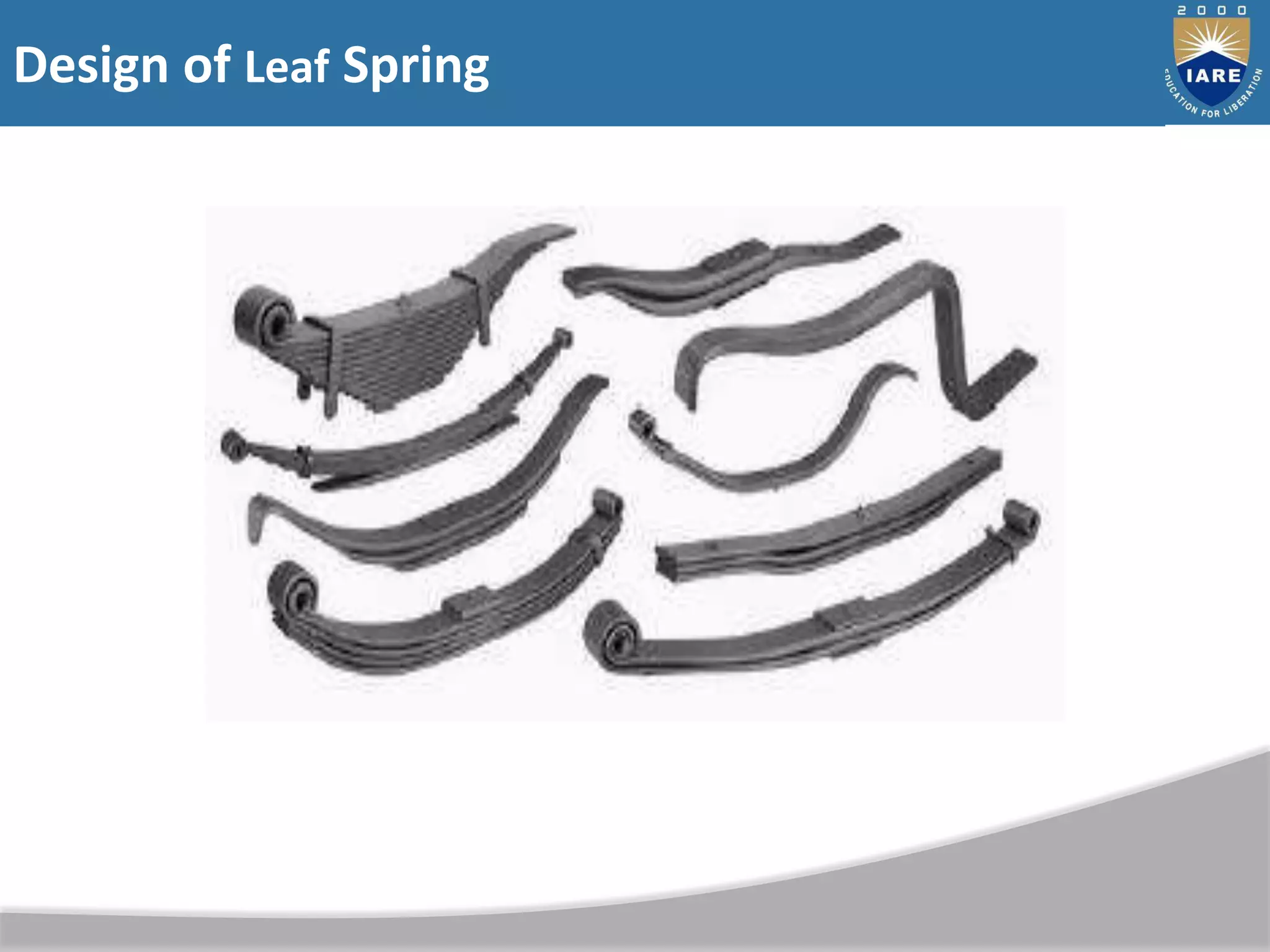 Design of Leaf Spring
 