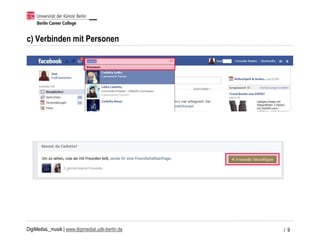 DigiMediaL_musik | www.digimedial.udk-berlin.de
c) Verbinden mit Personen
/ 9
 