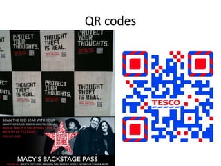 QR codes 
 