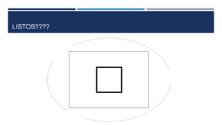 LISTOS????
 