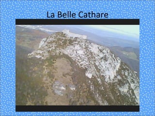 La Belle Cathare 