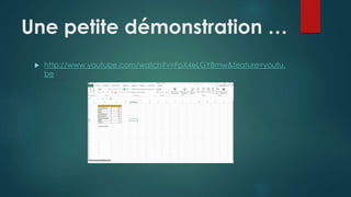 Une petite démonstration … 
 http://www.youtube.com/watch?v=FpX4eLGYBmw&feature=youtu. 
be 
 
