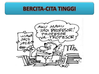 BERCITA-CITA TINGGI