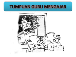 TUMPUAN GURU MENGAJAR