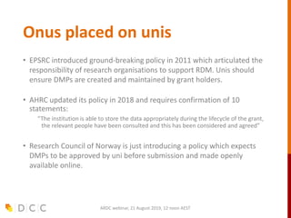 Onus placed on unis
• EPSRC introduced ground-breaking policy in 2011 which articulated the
responsibility of research org...