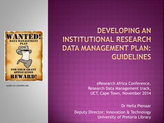 eResearch Africa Conference,
Research Data Management track,
UCT, Cape Town, November 2014
Dr Heila Pienaar
Deputy Director: Innovation & Technology
University of Pretoria Library
studio.cul.columbia.edu
 