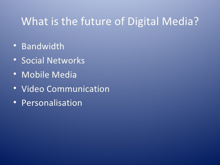 What is Digital Media 3