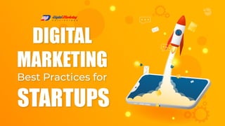 Digital Marketing Best Practices for Startups