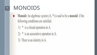 MONOIDS
 